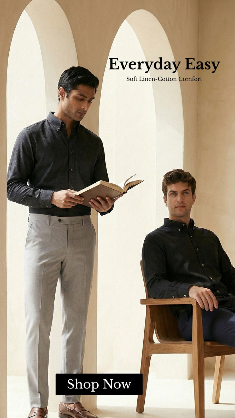 Two men in dark shirts in a room with arches, promoting 'Everyday Easy' clothing.